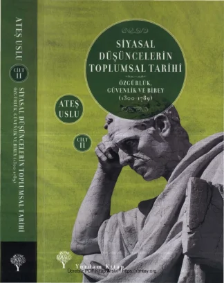 Siyasal Düşüncelerin Toplumsal Tarihi Cilt II