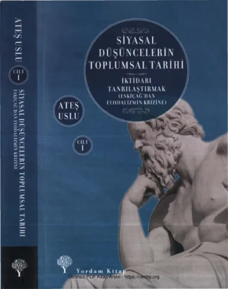 Siyasal Düşüncelerin Toplumsal Tarihi Cilt I