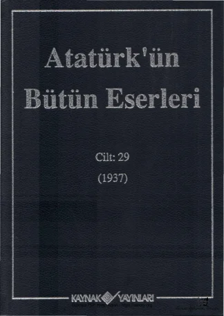 Atatürk'ün Bütün Eserleri Cilt 29: 1937