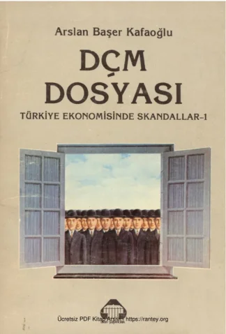 DÇM Dosyası Türkiye Ekonomisinde Skandallar