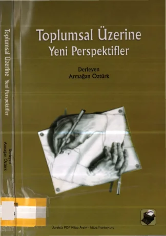 Toplumsal Üzerine Yeni Perspektifler