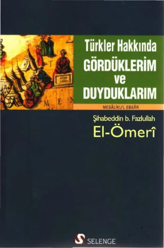 Şihabeddin B Fazlullah Türkler Hakkında Gördüklerim Duyduklarım