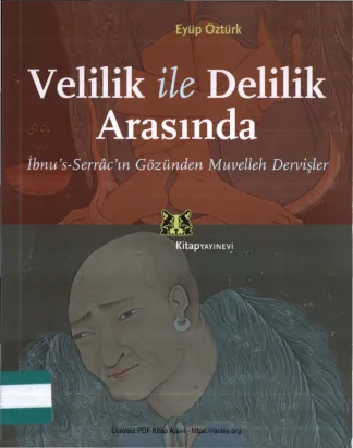 Velilik ile Delilik Arasında