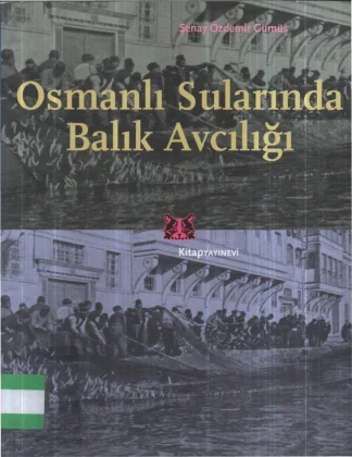 Gümüş Osmanlı Sularında Balıkçılık