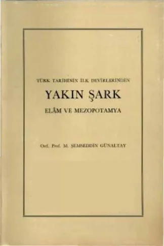 Yakın Şark 1 Elam ve Mezopotamya