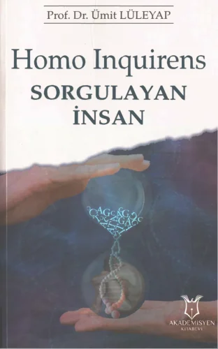 Lüleyap Homo Inquirens Sorgulayan Insan Akademisyen Yayınları
