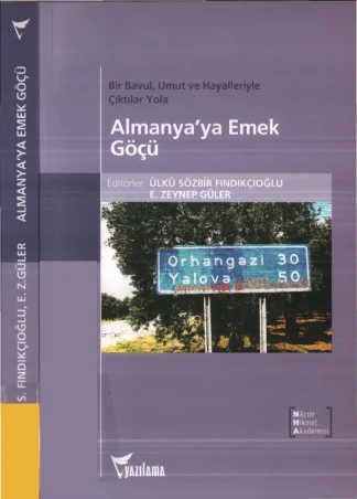 Fındıkçıoğlu E Zeynep Güler Almanyaya Emek Göçü