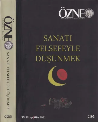 Özne Sayı 35 Sanatı Felsefeyle Düşünmek Güz
