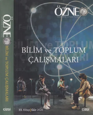 Özne Sayı 33 Bilim ve Toplum Çalışmaları Güz