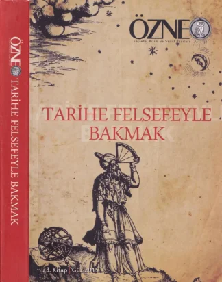 Özne Sayı 23 Tarihe Felsefeyle Bakmak Güz