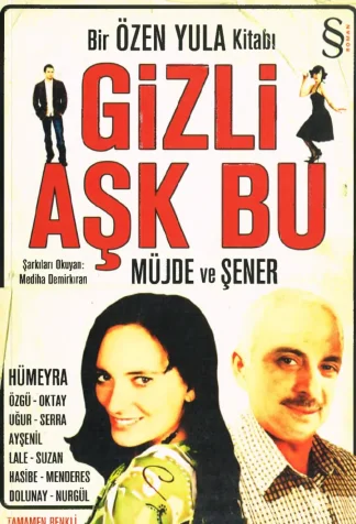 Gizli Aşk Bu Müjde ve Şener