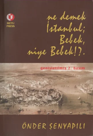 Ne Demek İstanbul Bebek Niye Bebek