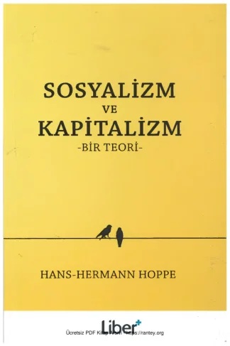 Hoppe Sosyalizm ve Kapitalizm Liber Yayınları