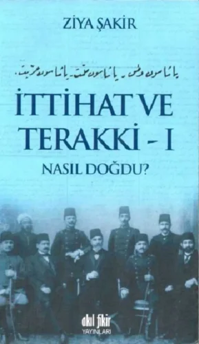 ve Terakki Nasıl Doğdu Cilt 1 Akıl Fikir Yayınları