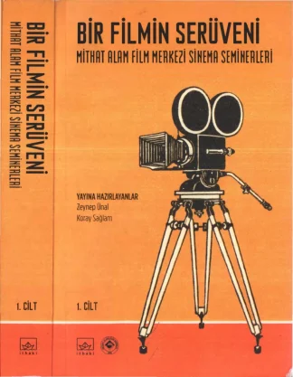 Koray Sağlam Bir Filmin Serüveni Cilt I