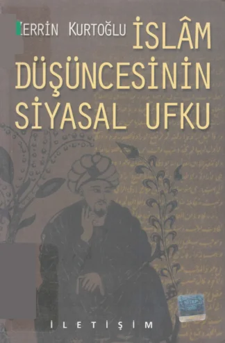 İslm Düşüncesinin Siyasal Ufku