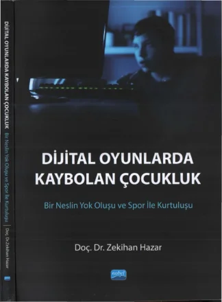 Dijital Oyunlarda Kaybolan Çocukluk