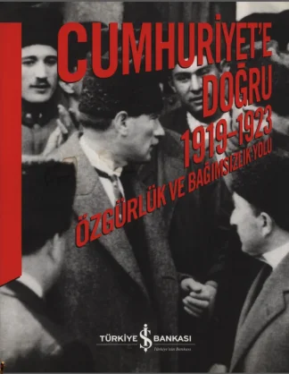 Cumhuriyete Doğru