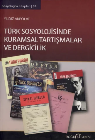 Kuramsal Tartışmalar ve Dergicilik