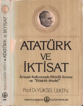 Yüksel Ülken Atatürk ve İktisat İş Bankası Yayınları