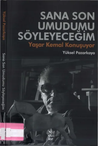 Sana Son Umudumu Söyleyeceğim