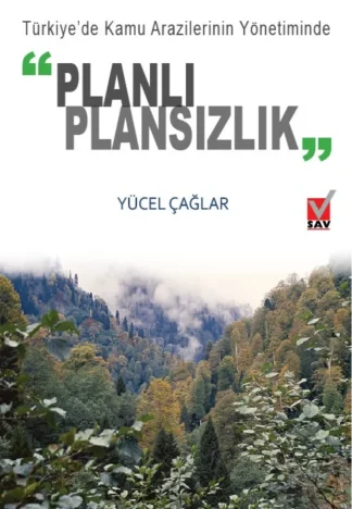 Planlı Plansızlık