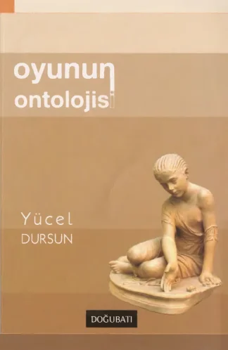 Dursun Oyunun Ontolojisi
