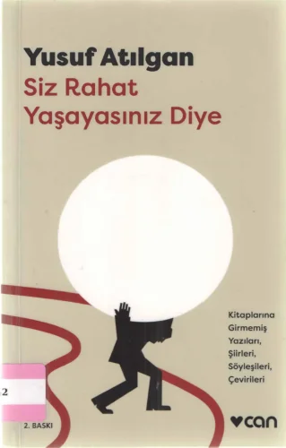Siz Rahat Yaşayasınız Diye