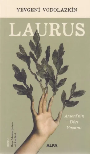 Laurus Arseninin Dört Yaşamı