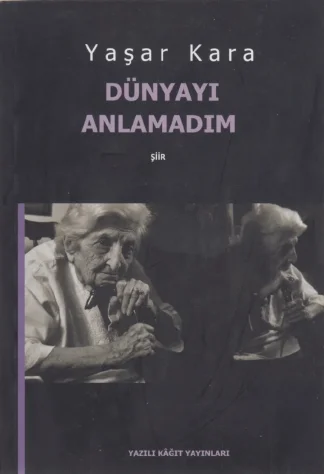 Dünyayı Anlamadım Yazılı Kağıt Yayınları