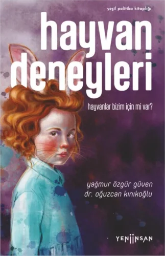 Güven Oğuzcan Kınıkoğlu Hayvan Deneyleri