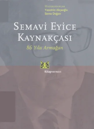 Semavi Eyice Kaynakçası 86 Yıla Armağan