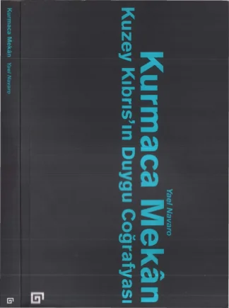 Kurmaca Mekan Kuzey Kıbrısın Duygu Coğrafyası KÜ Yayınları