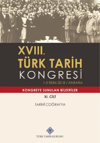 XVIII Türk Tarih Kongresi Cilt XI