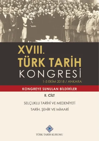 XVIII Türk Tarih Kongresi Cilt II