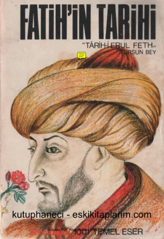 Fatih'in Tarihi: Târîh-i Ebü'l-Feth kitap kapağı