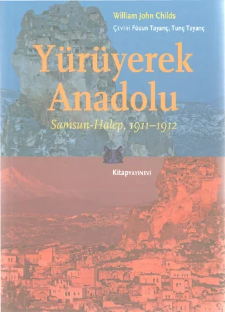 Yürüyerek Anadolu Samsun Halep