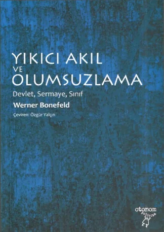 Yıkıcı Akıl ve Olumsuzlama Devlet Sermaye Sınıf