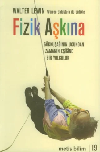 Warren Goldstein Fizik Aşkına