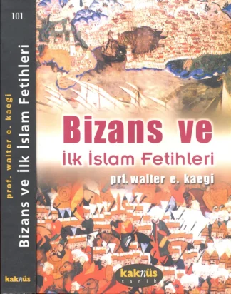 Bizans ve İlk İslam Fetihleri