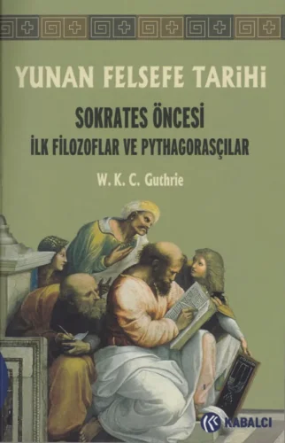 Guthrie Yunan Felsefe Tarihi I kitap kapağı