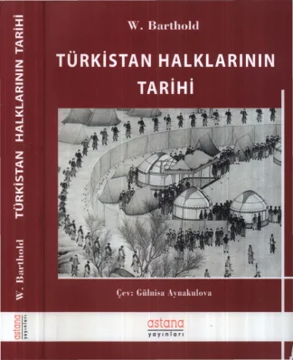 Türkistan Halklarının Tarihi Astana Yayınları