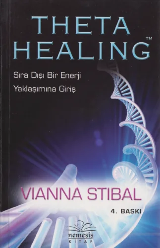 İleri Theta Healing Sıra Dışı Bir Enerji Yaklaşımına Giriş Nemesis Yayınları