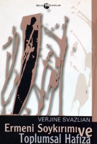 Ermeni Soykırımı ve Toplumsal Hafıza