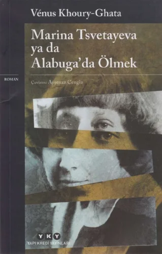Ghata Marina Tsvetayeva ya da Alabugada Ölmek