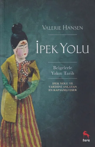 Valerie Hansen İpek Yolu Nora Yayınları