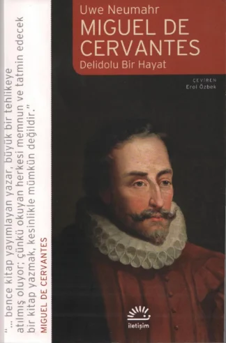 Uwe Neumahr Miguel De Cervantes İletişim Yayınları