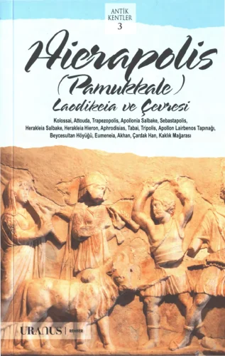 Antik Kentler 03 Hierapolis Pamukkale Laodikeia