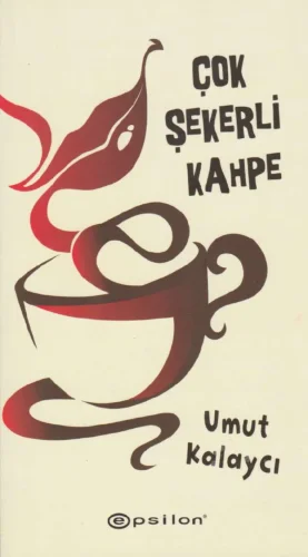 Çok Şekerli Kahpe