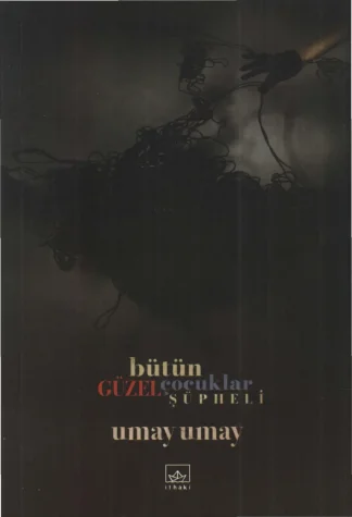 Bütün Güzel Çocuklar Şüpheli